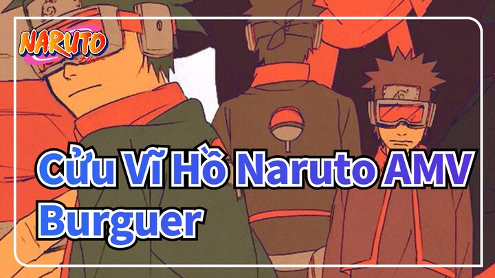 [Cửu Vĩ Hồ Naruto x Burguer AMV][cống hiến cho Obito]-In the end_D