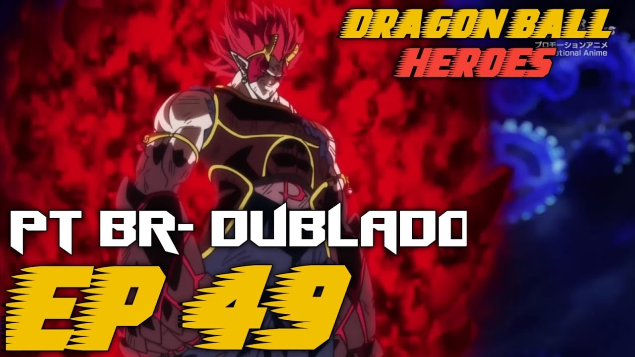 SUPER DRAGON BALL HEROES EPISÓDIO 49/DUBLADO PT BR - BiliBili