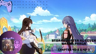 Story Chapter XL Seven Karma Phala -Honkai Impact 3RD [Subtitle Indonesia] 40-2&3 #honkaiimpact3rd