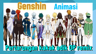 [Genshin, Animasi] Pertarungan kakak-adik, OP remix