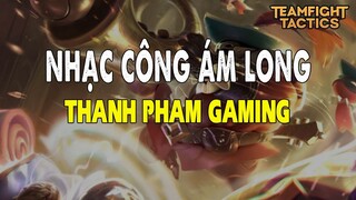 Thanh pham Gaming  -  Đấu trường thuật sĩ  - Nhạc công ám long