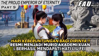 RESMI MENJADI MURID AKADEMI YANG PALING DI DI NANTIKAN !  -THE PROUD EMPEROR OF ETERNITY PART 9