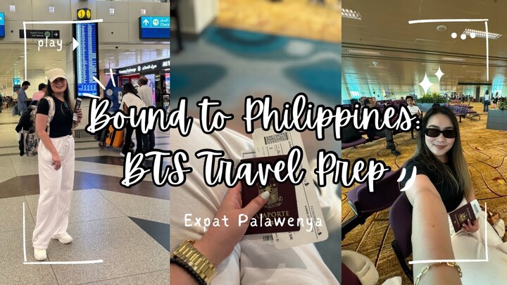 Bound to Philippines: BTS Travel Prep 2024 | Expat Palawenya