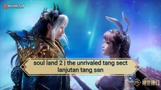 soul land 2, kisah kelanjutan tang san