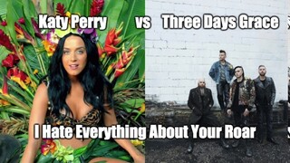 "I Hate Everything About Your Roar" | Katy Perry & Three Days Grace MashUp