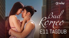 Bad Romeo: E11 2022 HD TAGDUB 720P