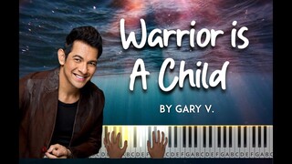 Warrior is a Child by Gary Valenciano piano cover + sheet music & lyrics