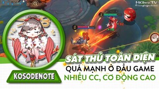 Kosodenote, quá mạnh ở đầu game, quá toàn diện bởi nhiều cc, cơ động và đánh quá đau vào điểm yếu