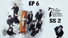 SS2 ดิเอสเคปออฟเดอะเซเว่น (ซับไทย) EP 6