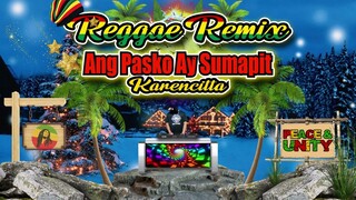 Ang Pasko Ay Sumapit Caroling - Karencitta (Reggae Remix) Dj Jhanzkie 2024