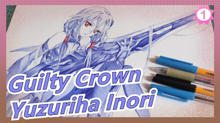 [Guilty Crown] [Ballpoint Pen Drawing] How To Draw Yuzuriha Inori With Ballpoint_1