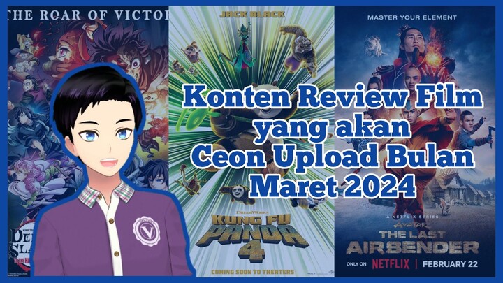 Konten Review Film yang akan Ceon Upload Bulan Maret 2024 [Vcreator Indonesia]
