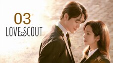 🇰🇷 Episode 3 | Love Scout (2025) [ENG SUB]