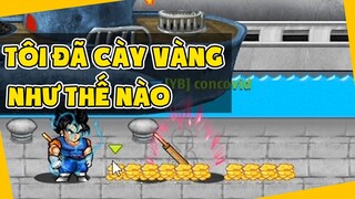 Ngọc Rồng Online - Tôi Đã Cày Vàng Như Thế Nào