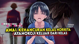 AYANOKOJI JADI MUSUH HORIKITA💀💀 AWAL KEHANCURAN KELAS