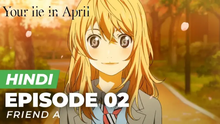 Your Lie in April Episode 2 [Hindi] | Explained!!