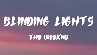 Blinding Lights The Weeknd Lyrics