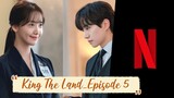 King The Land - Episode 5 | English Subtitle