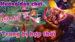 Hướng dẫn lên đồ Lauriel Auto Win với trang bị phù hợp nhất