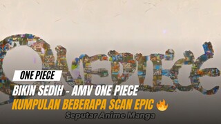 Scan Bikin Sedih Di Anime One Piece - AMV ONEPIECE