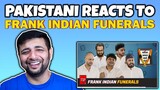Pakistani Reacts To Honest Indian Funerals | TSP