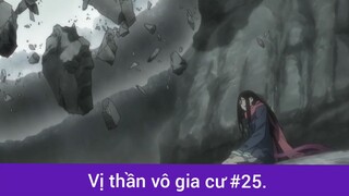 Vị thần vô gia cư p25