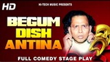 Begum Dish Antina _ full punjabi stsge play