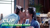 Chukong Kissed Xiaoxiang | Love You Seven Times EP16 | 七时吉祥 | iQIYI