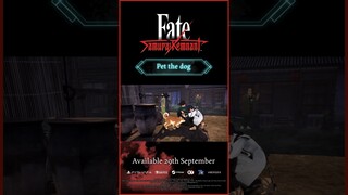 You can pet the dog! #FateSR #KTfamily