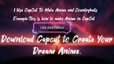 Example To Create Anime in Capcut.