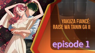 Yakuza Fiance Episode 1 in English sub | Anime wala