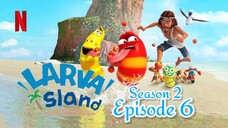 Larva Island Season 2 | Episode 06 (A Lucky Day)