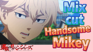 [Tokyo Revengers]  Mix cut | Handsome Mikey