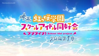 Love Live! Nijigasaki The Movie : Final Chapter Part 1 Sub Indonesia