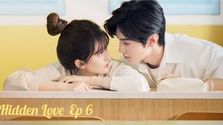 Hidden Love💞 Ep 6  Chinese Drama 💗 Explained in English ¤CDRAMA