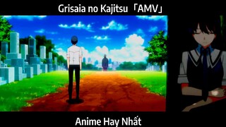 Grisaia no Kajitsu「AMV」Hay Nhất