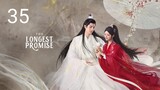 🇨🇳 The Longest Promise (2023) Episode 35 (Eng Sub)