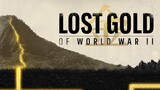 Lost Gold of WW2 (2019) S01E05