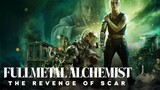 Fullmetal Alchemist: The Revenge of Scar - แขนกลคนแปรธาตุ สการ์ชำระแค้น (2022)