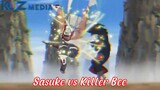 Sasuke vs Killer Bee