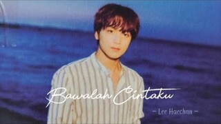 Cover | Haechan - Bawalah Cintaku