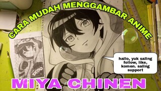 cara mudah menggambar anime. karakter MIYA chinen