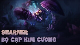 TIÊU ĐIỂM TƯỚNG: SKARNER [HƯỚNG DẪN CHƠI SKARNER]