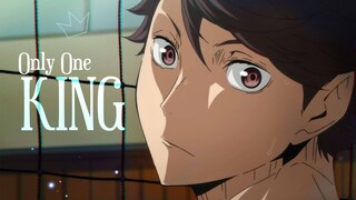 [AMV] Haikyuu!! | Oikawa Tooru |  Only One King