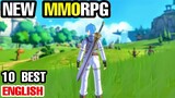10 Best NEW ENGLISH MMORPG Open World Games for Android 2021 & iOS