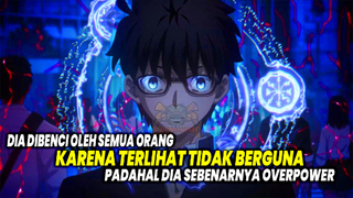 DIBENCI!! Inilah 7 Anime dimana Karakter Utama Dibenci Semua Orang Padahal Dia Sebenarnya Overpower!
