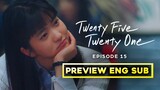 Twenty Five Twenty One Ep 15 Preview [ENG SUB]
