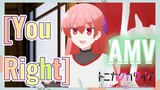 [You Right] AMV