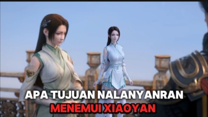 apa tujuan nalanyanran menemui xiaoyan?? btth donghua btth terbaru btth season 5