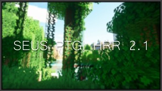 Minecraft Seus PTGI HRR 2.1 Cinematic- but its not